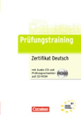 PRUFUNGSTRAINING DAF ZERTIFIKAT DEUTSCH MIT CD UN TESTSIMULATOR AUF CDROM (B1)
