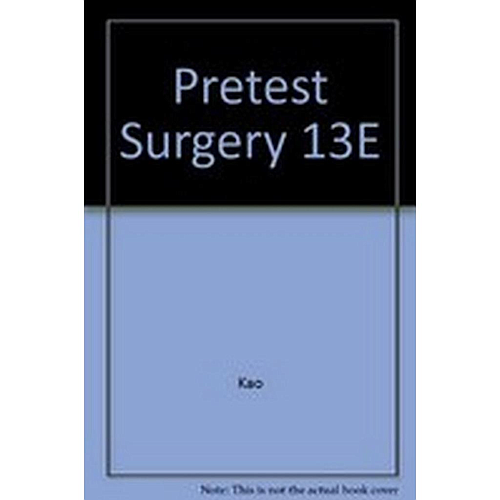 SURGERY PRETEST SELF ASSESSMENT AND REVIEW