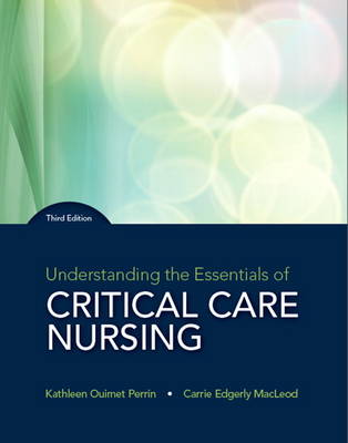 UNDERSTANDING THE ESSENTIALS OF CRITICAL CARE NURSING