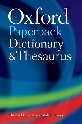 Oxford Paperback Dictionary &amp; Thesaurus