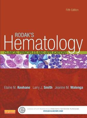 RODAK'S HEMATOLOGY CLINICAL PRINCIPLES AND APPLICATIONS