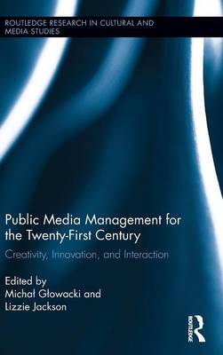 PUBLIC MEDIA MANAGEMENT FOR THE TWENTYFIRST CENTURY