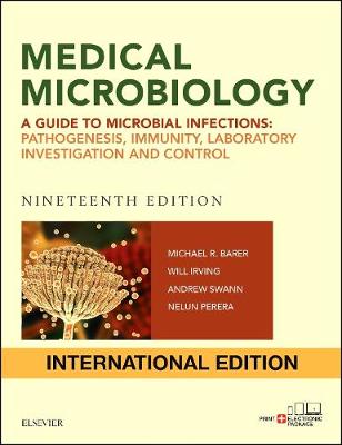 Medical Microbiology, International Edition: A guide to Microbial Infections