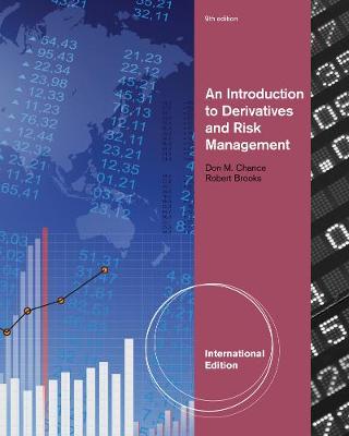 AN INTRODUCTION TO DERIVATIVES AND RISK MANAGEMENT