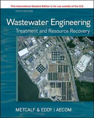 WASTEWATER ENGINEERING TREATMENT &amp; RESOURCE RECOVERY ISE