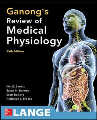 GANONG'S REVIEW OF MEDICAL PHYSIOLOGY
