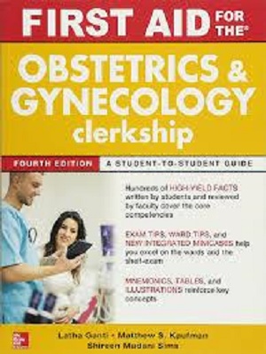 FIRST AID FOR THE OBSTETRICS AND GYNECOLOGY CLERKSHIP