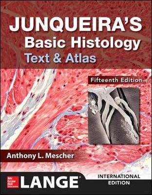 JUNQUEIRA'S BASIC HISTOLOGY TEXT AND ATLAS ISE