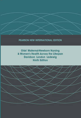 Olds Maternal Newborn Nursing And Women's Health Across The Lifespan