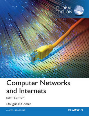 COMPUTER NETWORKS AND INTERNETS GLOBAL EDITION