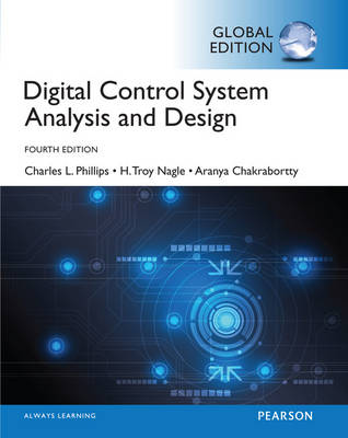 Digital Control System Analysis &amp; Design, Global Edition