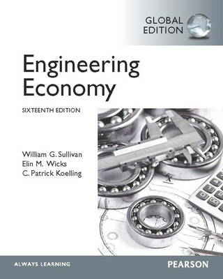 ENGINEERING ECONOMY WITH MYLAB GLOBAL EDITION