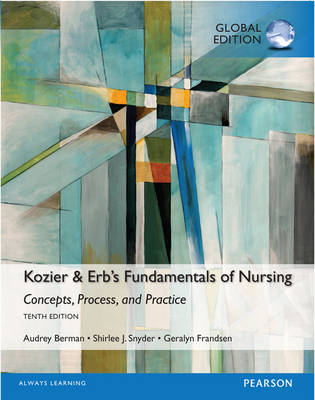 Kozier &amp; Erb's Fundamentals of Nursing, Global Edition