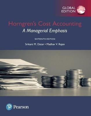 HORNGREN'S COST ACCOUNTING PLUS PEARSON MYLAB WITH ETEXT GLOBAL ED