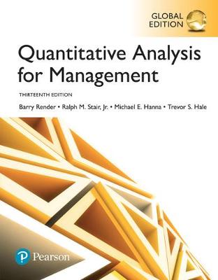 QUANTITATIVE ANALYSIS FOR MANAGEMENT GLOBAL EDITION