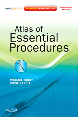 Atlas of Essential Procedures: Expert Consult - Online and Print