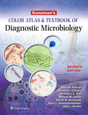 KONEMAN'S COLOR ATLAS AND TEXTBOOK OF DIAGNOSTIC MICROBIOLOGY