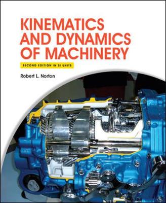 KINEMATICS AND DYNAMICS OF MACHINERY GLOBAL EDITION