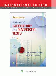 Fischbach's A Manual of Laboratory and Diagnostic Tests