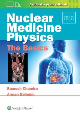 NUCLEAR MEDICINE PHYSICS THE BASICS
