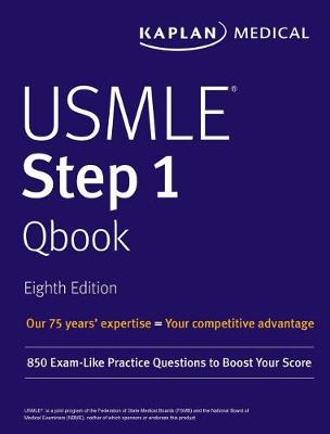 USMLE Step 1 Qbook: 850 Exam-Like Practice Questions to Boost Your Score