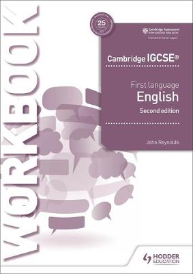 CAMBRIDGE IGCSE FIRST LANGUAGE ENGLISH WORKBOOK (CAMBRIDGE IGCSE &amp; O LEVEL)