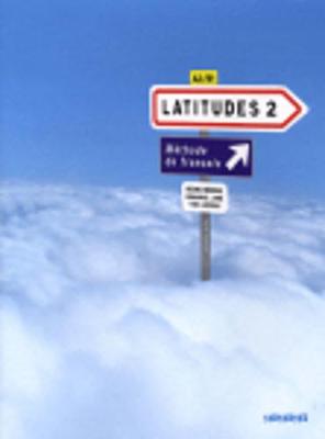 Latitudes: Livre de l'eleve 2+CD-audio (2) (A2-B1)