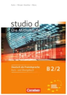 studio d - Die Mittelstufe: Kurs- und Ubungsbuch B2 Band 2