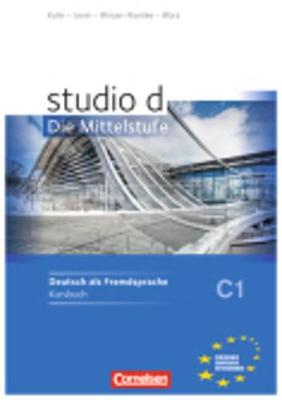 STUDIO D  DIE MITTELSTUFE KURS UND UBUNGSBUCH C1