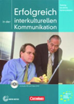 Training berufliche Kommunikation: Erfolgreich in der interkulturellen Kommunika