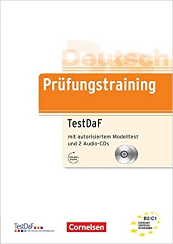 Prufungstraining DaF: TestDaF - Ubungsbuch mit autorisiertem Modelltest und