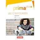 Prima plus: Arbeitsbuch A1.1 mit CD-Rom