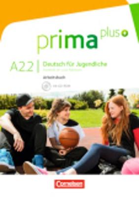 Prima plus: Arbeitsbuch A2.2 mit CD-Rom