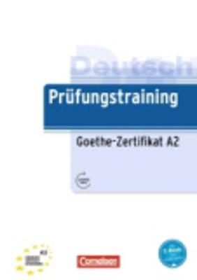 Prufungstraining DaF: Goethe-Zertifikat A2 -  Ubungsbuch mit Losungen + Au