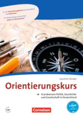 ORIENTIERUNGSKURS GRUNDWISSEN POLITIK, GESCHICHTE UND GESELLSCHAFT KURSBUCH M