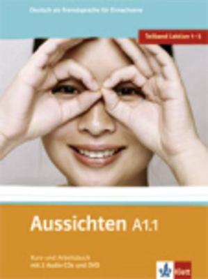 Aussichten in sechs Banden: Kurs- und Arbeitsbuch A1.1 & Audio-CDs (2) & DVD