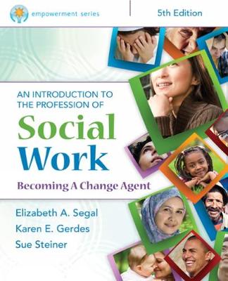 EMPOWERMENT SERIES AN INTRODUCTION TO THE PROFESSION OF SOCIAL WORK (MINDTAP COURSE LIST)