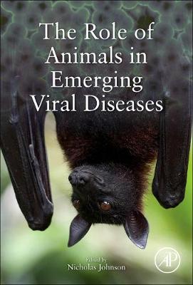 THE ROLE OF ANIMALS IN EMERGING VIRAL DISEASES