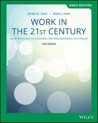 Work in the 21st Century: An Introduction to Industrial and Organisation Psychology