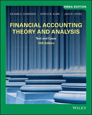 Financial Accounting Theory and Analysis: Text and Cases, EMEA Edition
