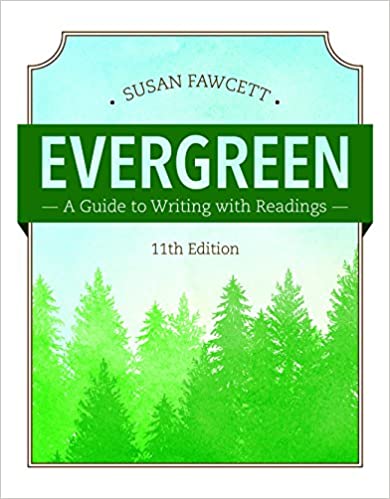 Evergreen: A Guide to Writing with Readings (w/ MLA9E Updates)