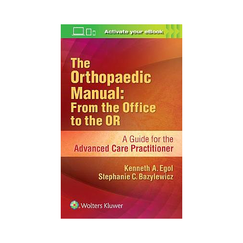 The Orthopaedic Manual: From the Office to the OR