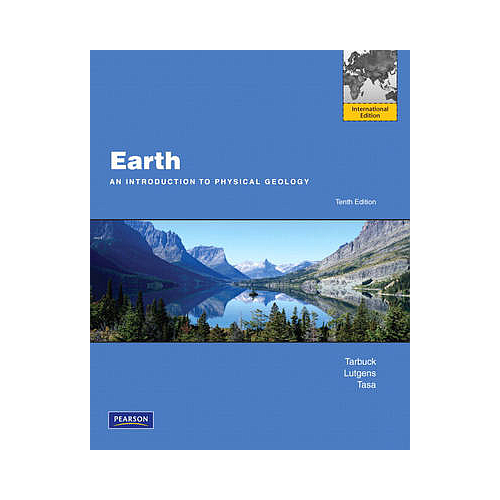 EARTH AN INTRODUCTION TO PHYSICAL GEOLOGY