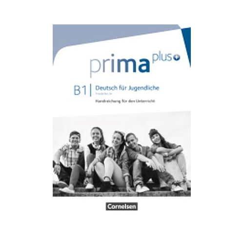 Prima plus: Handreichungen fur den Unterricht B1
