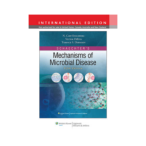 SCHAECHTER'S MECHANISMS OF MICROBIAL DISEASE