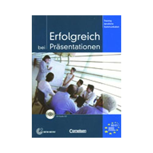 Training berufliche Kommunikation: Erfolgreich bei Prasentationen - Kursbuch m