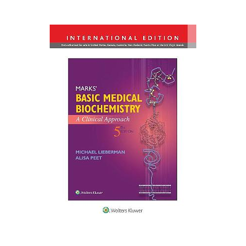 Marks' Basic Medical Biochemistry: A Clinical Approach