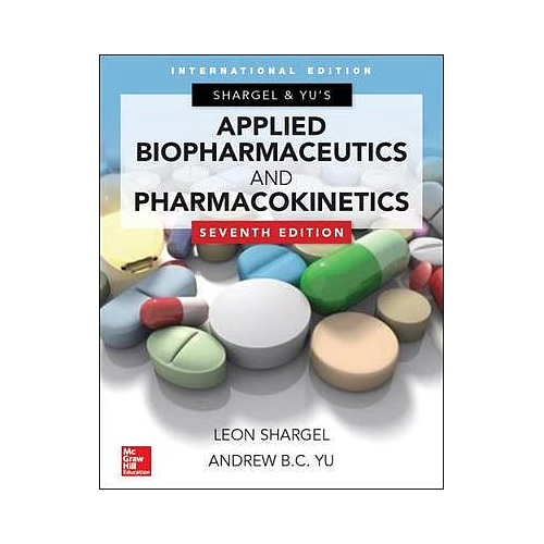 Applied Biopharmaceutics & Pharmacokinetics, Seventh Edition