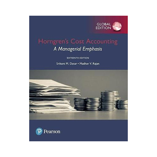 Horngren's Cost Accounting plus Pearson MyLab Accounting with Pearson eText, Global Edition