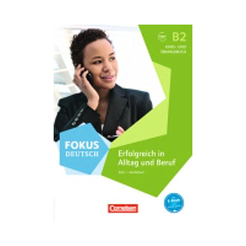 Fokus Deutsch: Kurs- und  Ubungsbuch B2